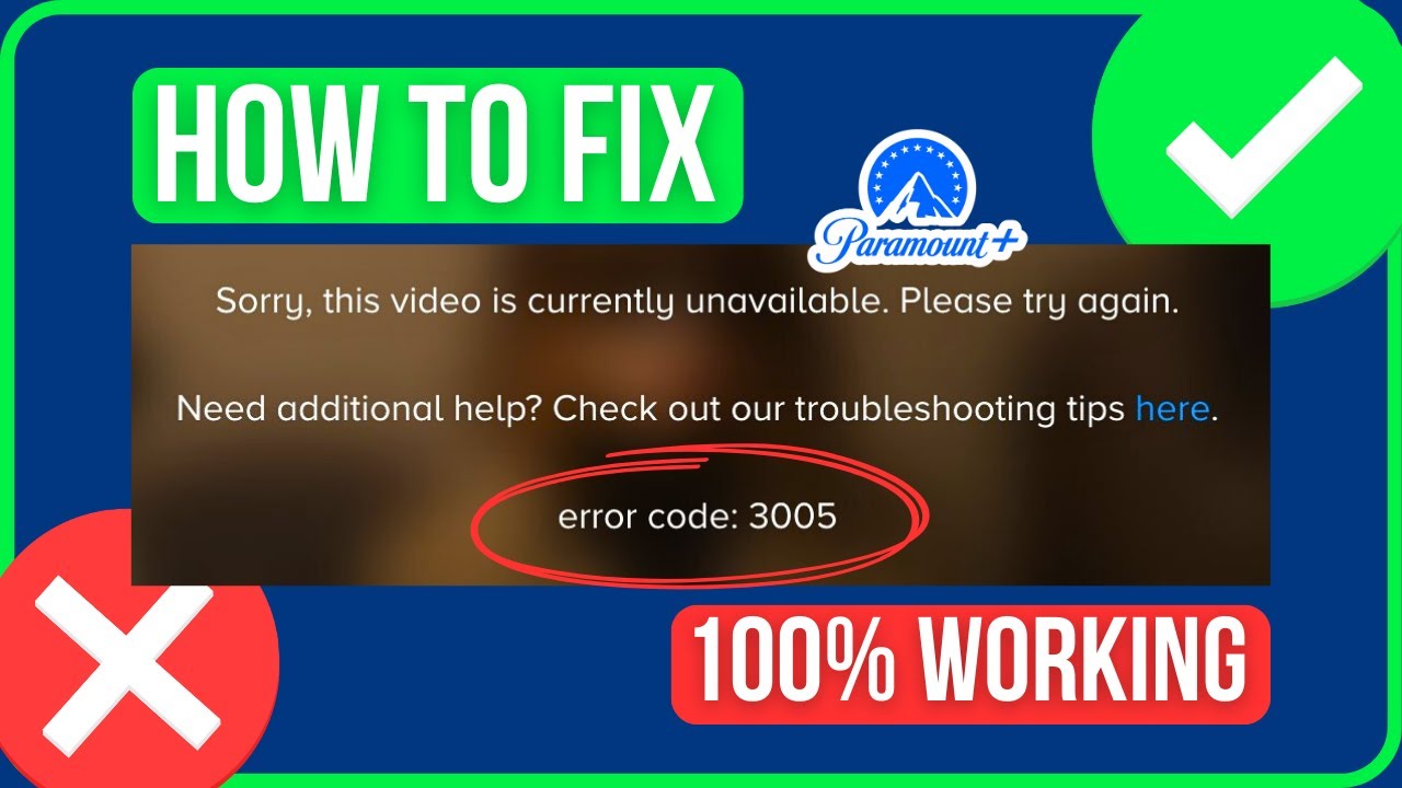 Paramount Error Code 3005: Quick Fixes and Solutions
